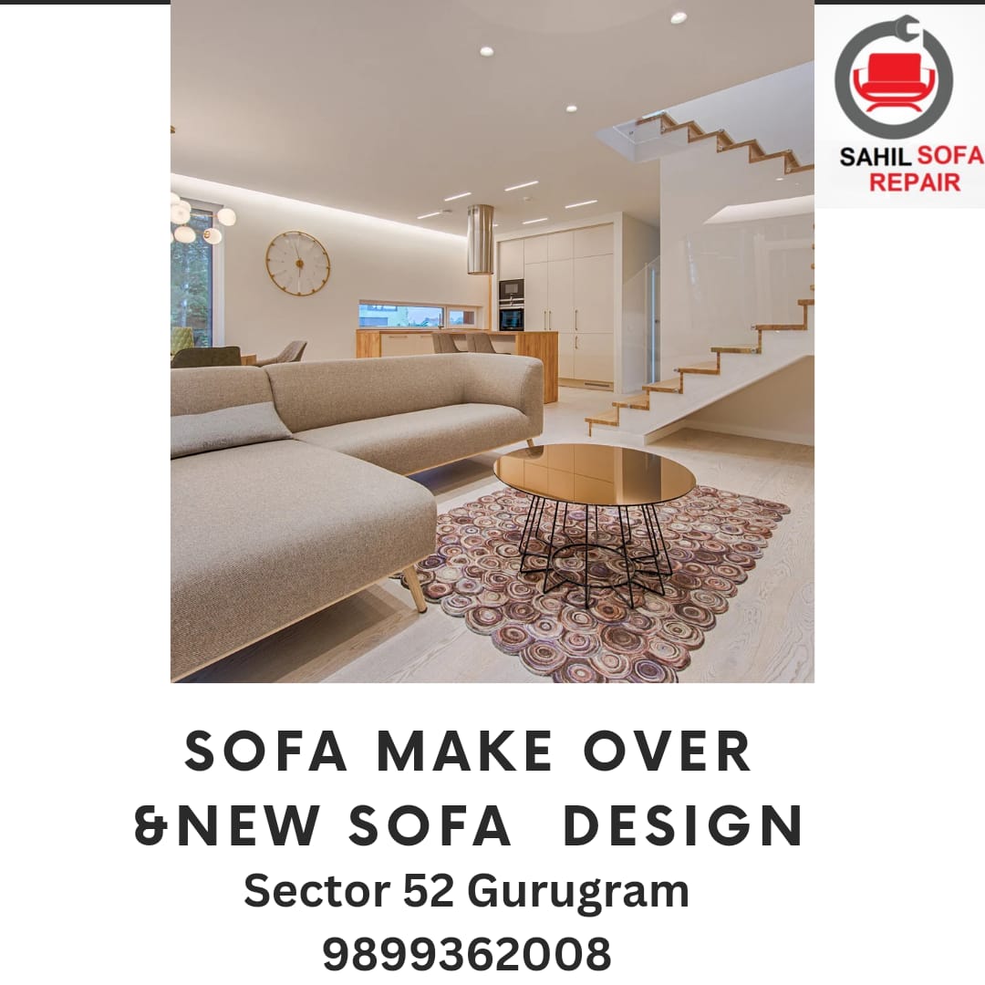 This image is describing sofa repair center in Sector 52 gurugram